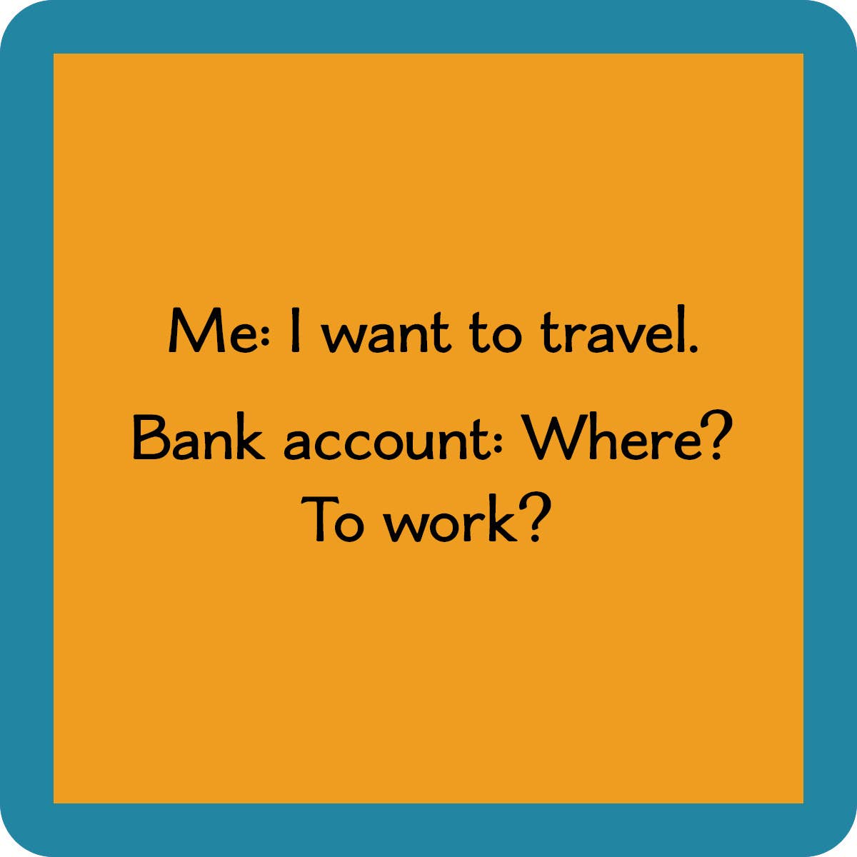Drinks on Me - Bank Account