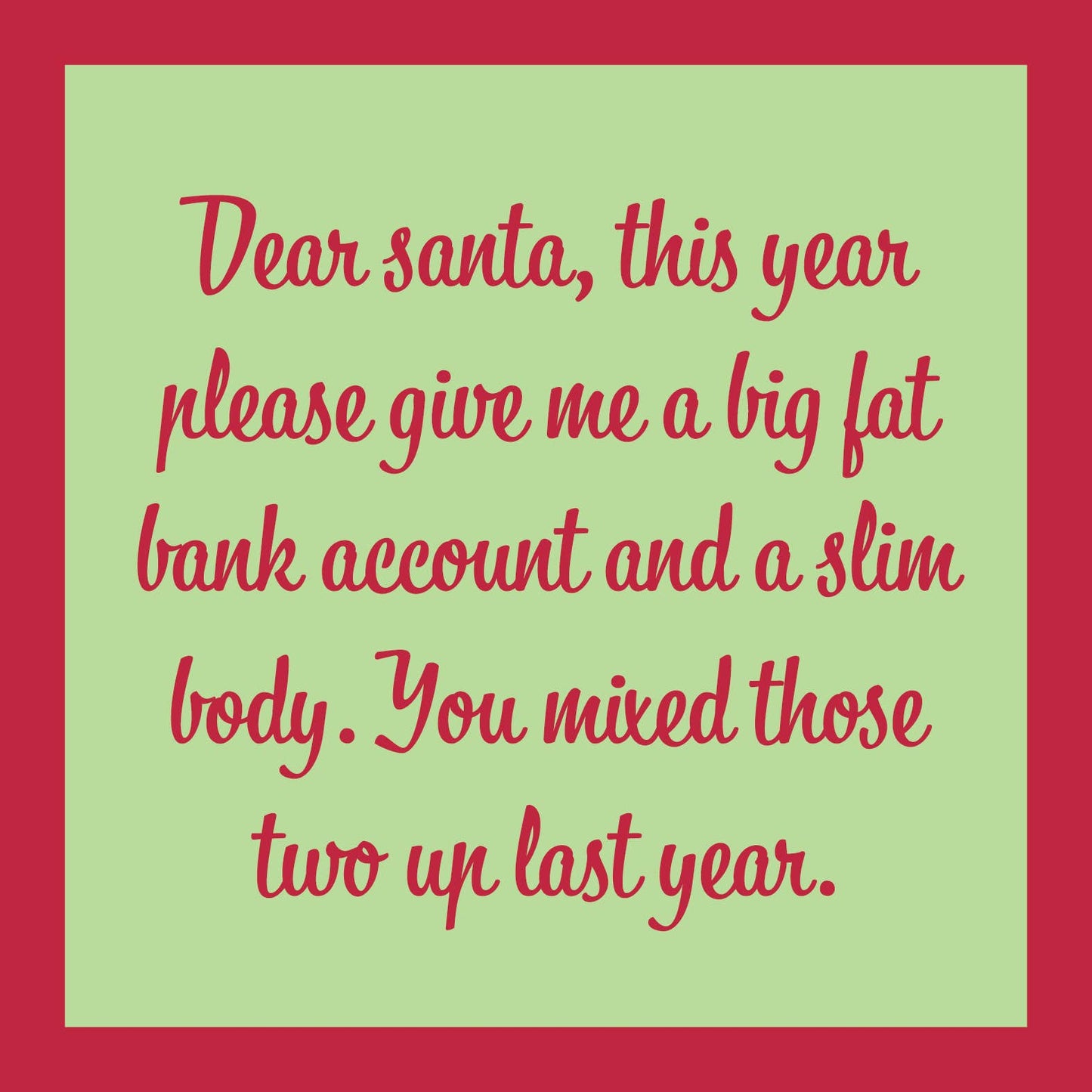 Drinks on Me - CARD Xmas Dear Santa