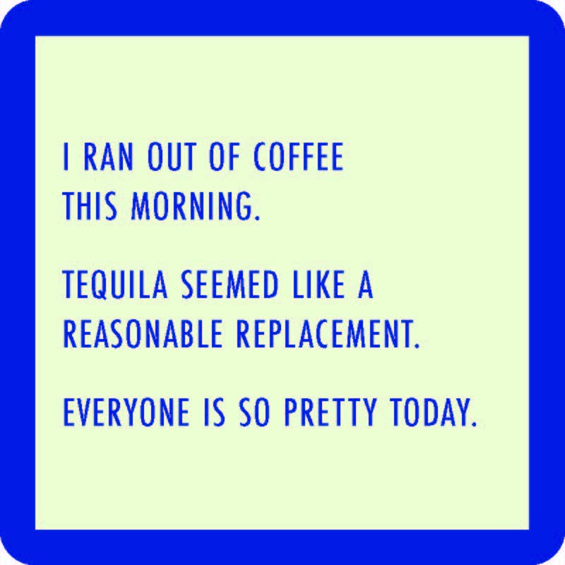 Drinks on Me - Ran Out of Coffee