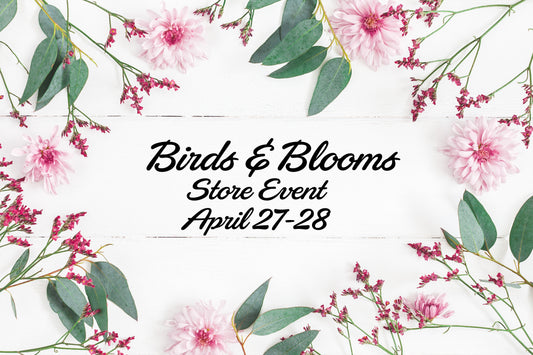 Our Annual Birds & Bloom Party Takes Flight this Weekend