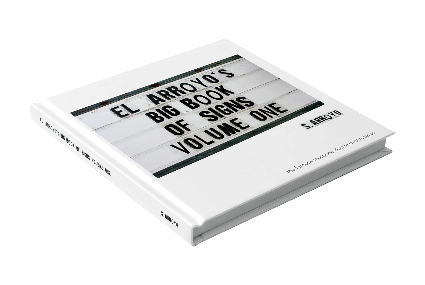 El Arroyo - El Arroyo's Big Book of Signs Volume One