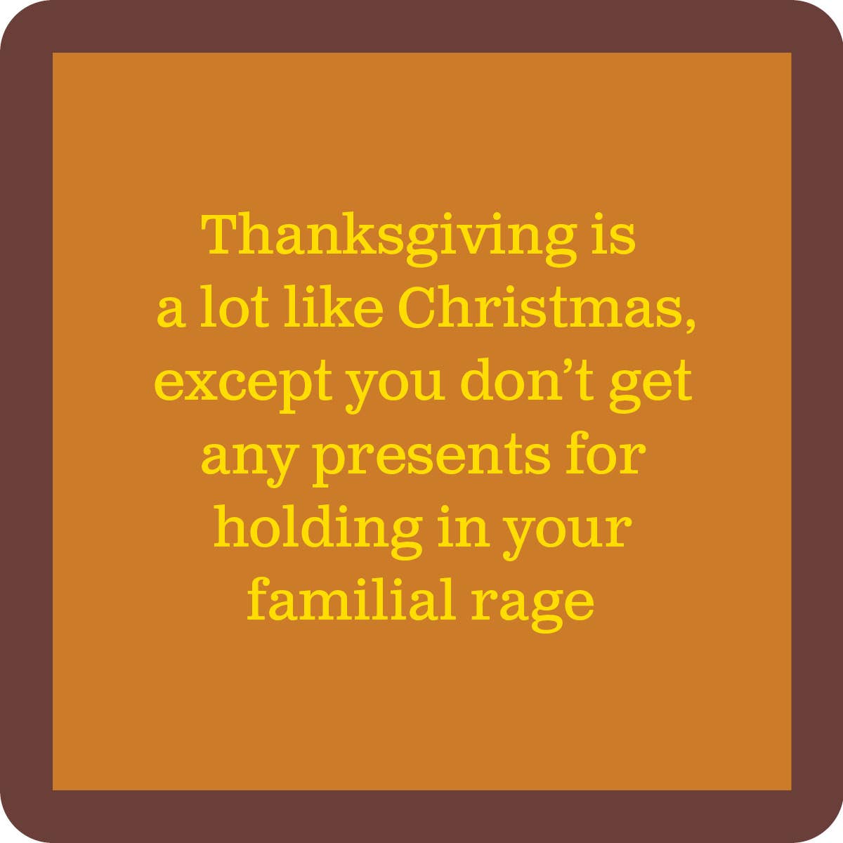 Drinks on Me - Thanksgiving Familial Rage