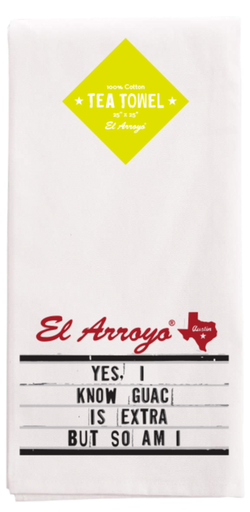 El Arroyo - Tea Towel - Guac Is Extra